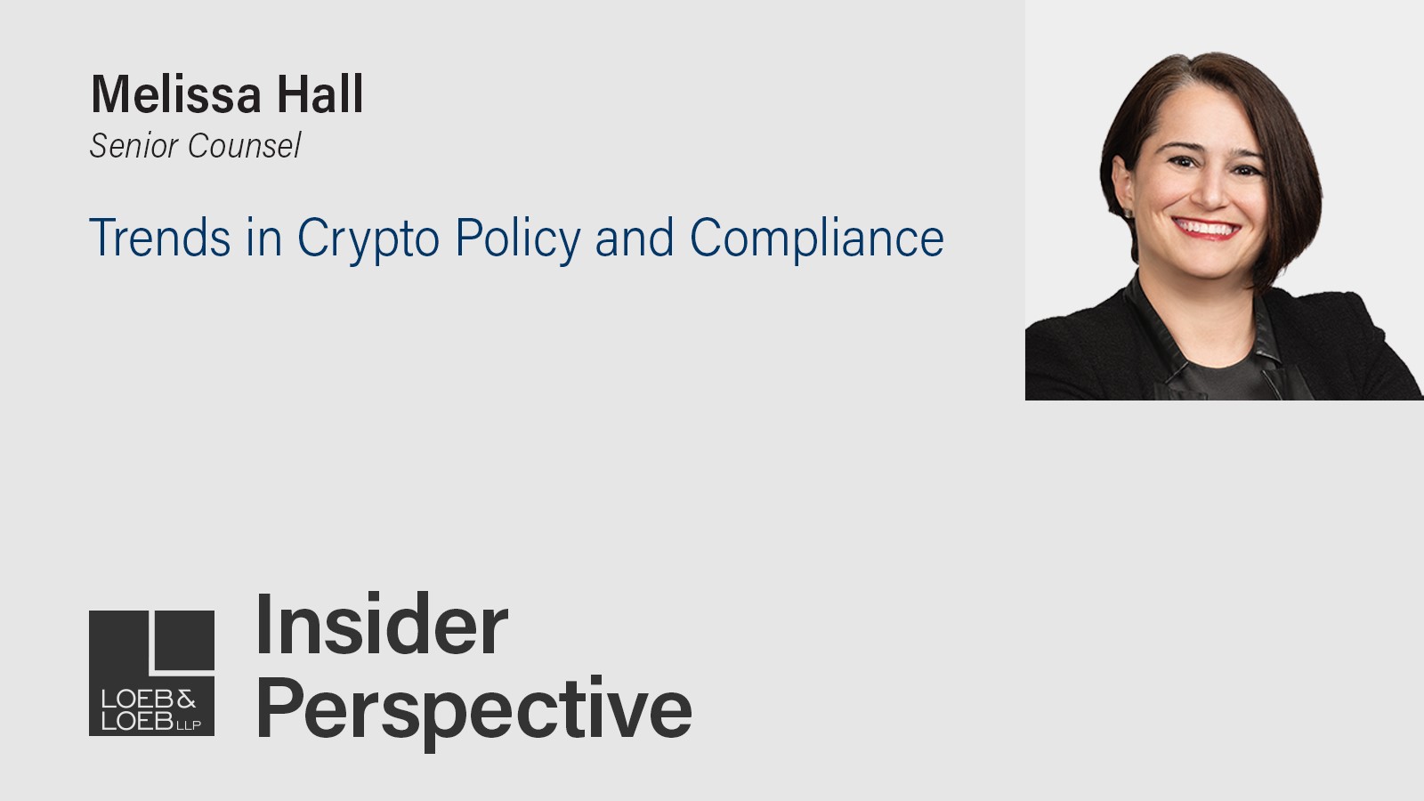 Trends in Crypto Policy and Compliance | Loeb & Loeb LLP