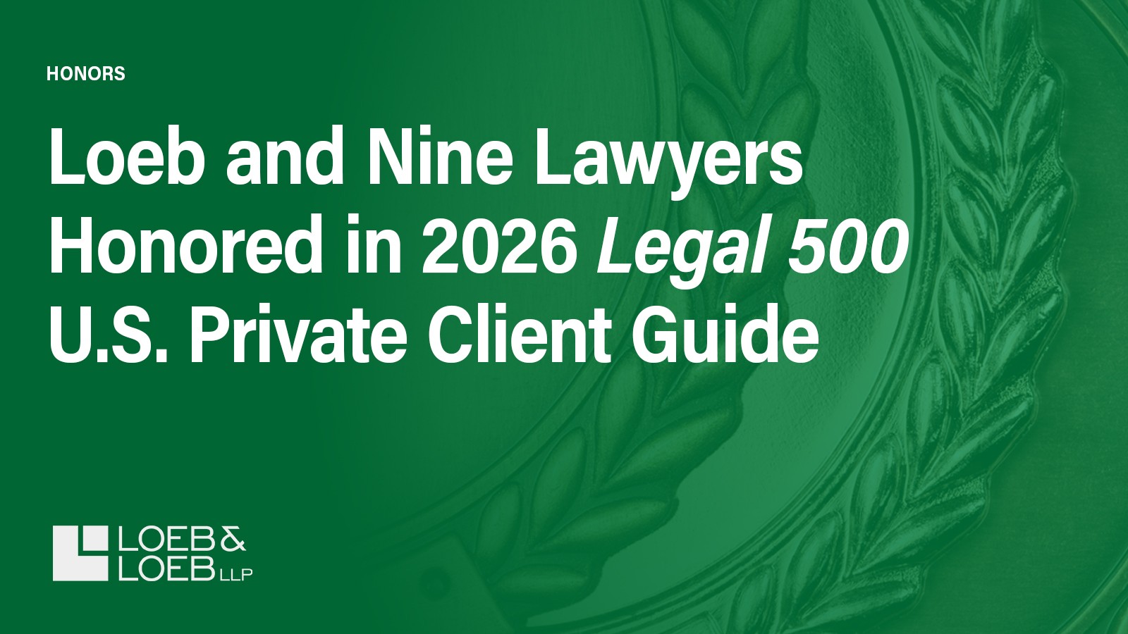 Loeb and Nine Lawyers Honored in 2026 Legal 500 U.S. Private Client ...