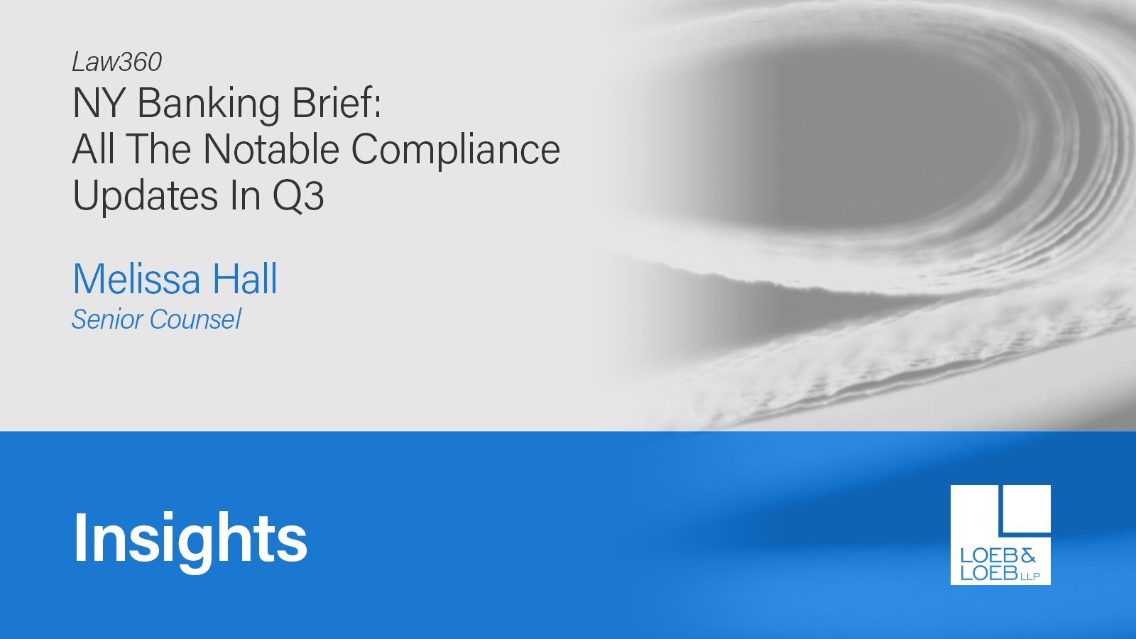 NY Banking Brief: All The Notable Compliance Updates In Q3 | Loeb ...