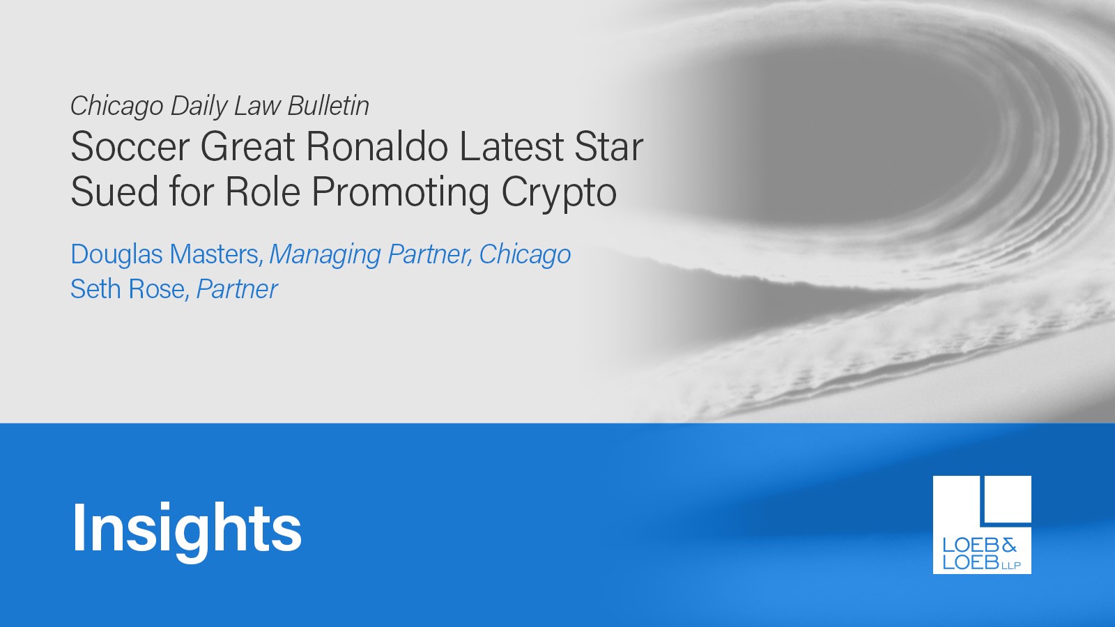 Soccer Great Ronaldo Latest Star Sued for Role Promoting Crypto | Loeb &  Loeb LLP