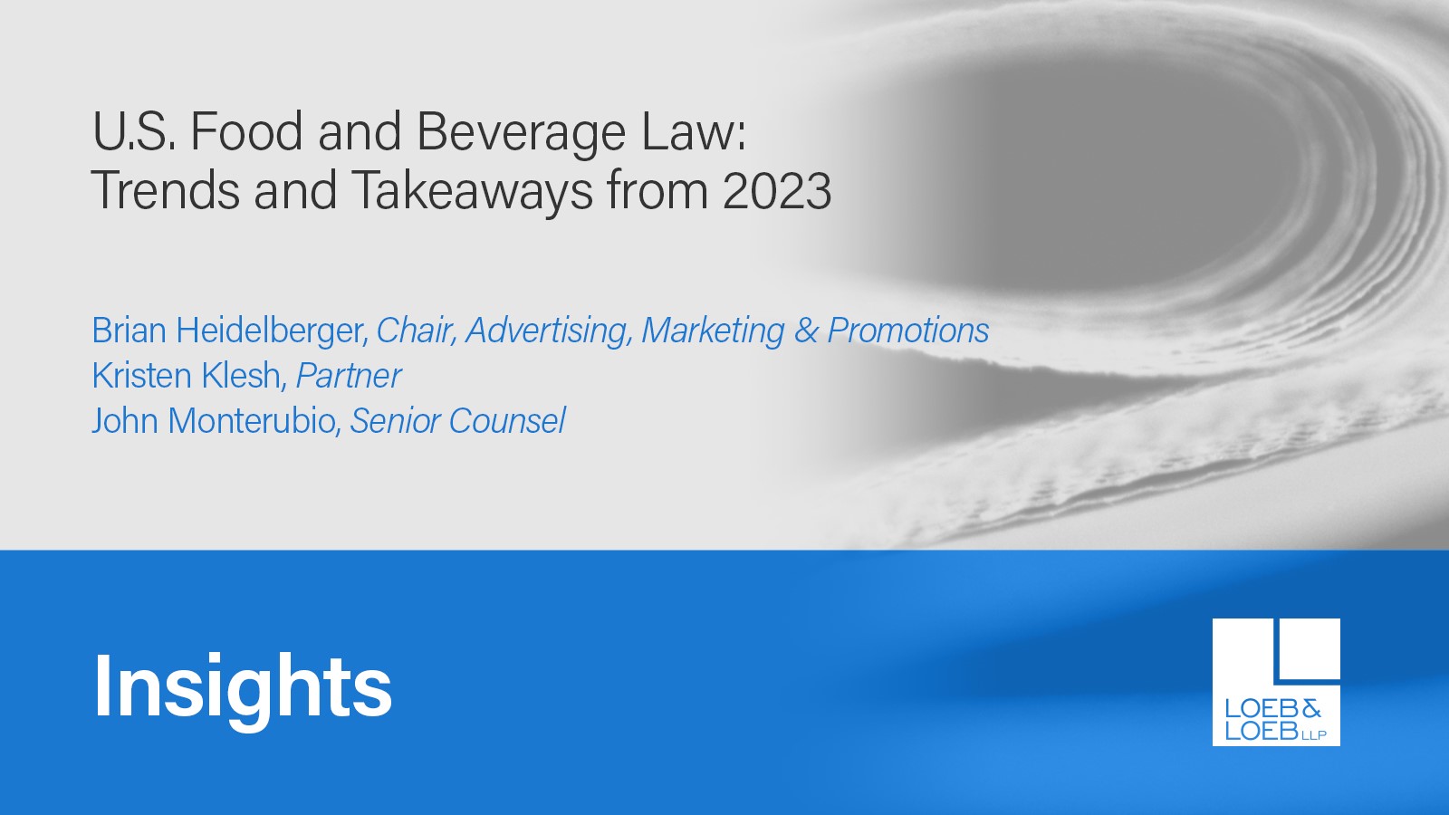 U.S. Food and Beverage Law Trends and Takeaways from 2023 Loeb